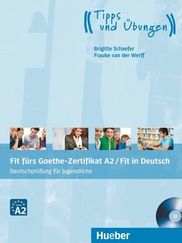 Fit fürs Goethe-Zertifikat A2 / Fit in Deutsch. Lehrbuch mit Audio-CD