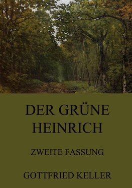 Der grüne Heinrich (Zweite Fassung)