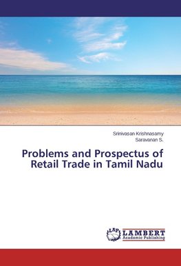Problems and Prospectus of Retail Trade in Tamil Nadu