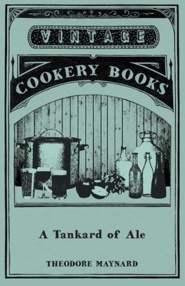 A Tankard of Ale - An Anthology of Drinking Songs