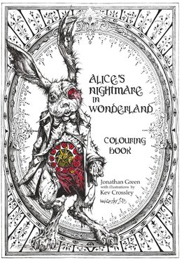 Alice's Nightmare in Wonderland Colouring Book