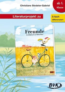 Literaturprojekt zu "Freunde"