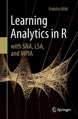 Learning Analytics in R with SNA, LSA, and MPIA