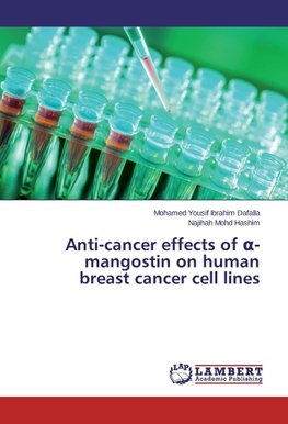 Anti-cancer effects of a-mangostin on human breast cancer cell lines