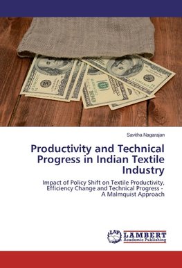 Productivity and Technical Progress in Indian Textile Industry