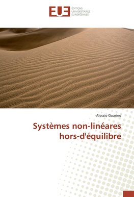 Systèmes non-linéares hors-d'équilibre