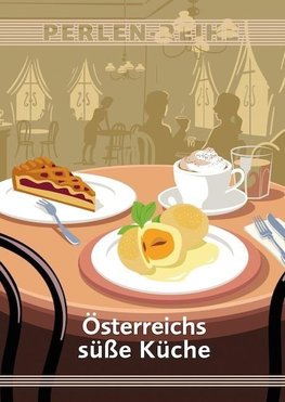 Österreichs süße Küche