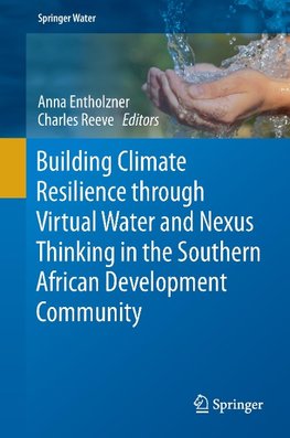 Building Climate Resilience through Virtual Water and Nexus Thinking in the Southern African Development Community