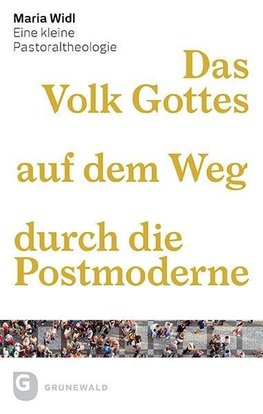 Das Volk Gottes auf dem Weg durch die Postmoderne