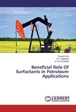 Beneficial Role Of Surfactants in Petroleum Applications