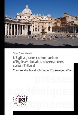 L'Eglise, une communion d'Eglises locales diversifiées selon Tillard