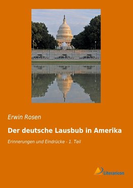 Der deutsche Lausbub in Amerika