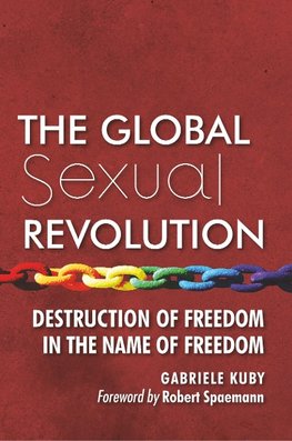 Kuby, G: Global Sexual Revolution