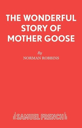 The Wonderful Story of Mother Goose