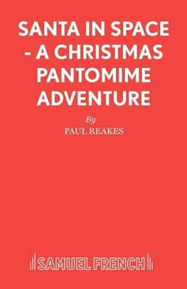 Santa in Space - A Christmas Pantomime Adventure