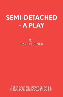 Semi-Detached - A Play