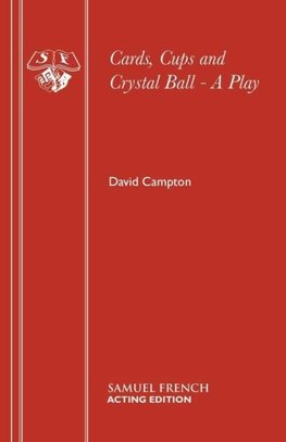 Cards, Cups and Crystal Ball - A Play