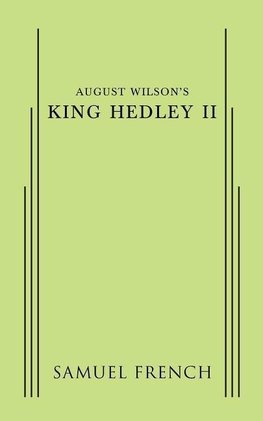 August Wilson's King Hedley II