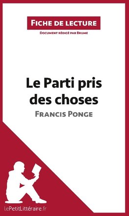 Le Parti pris des choses de Francis Ponge (Fiche de lecture)