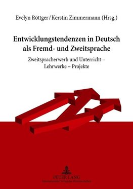 Entwicklungstendenzen in Deutsch als Fremd- und Zweitsprache