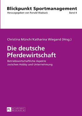 Die deutsche Pferdewirtschaft