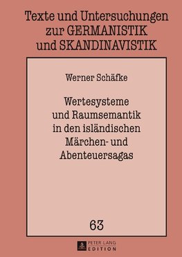 Wertesysteme und Raumsemantik in den isländischen Märchen- und Abenteuersagas