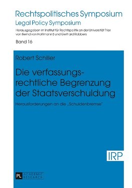 Die verfassungsrechtliche Begrenzung der Staatsverschuldung