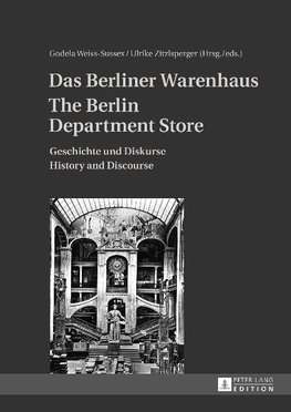 Das Berliner Warenhaus. The Berlin Department Store