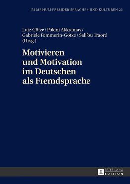 Motivieren und Motivation im Deutschen als Fremdsprache