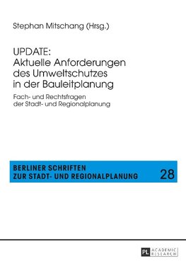 UPDATE: Aktuelle Anforderungen des Umweltschutzes in der Bauleitplanung