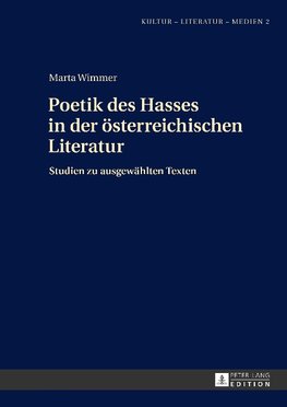 Poetik des Hasses in der österreichischen Literatur