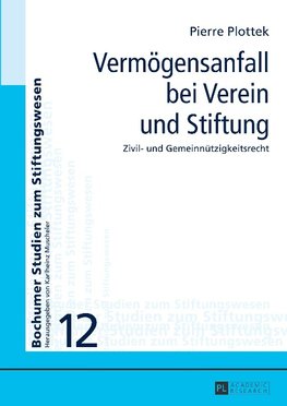 Vermögensanfall bei Verein und Stiftung