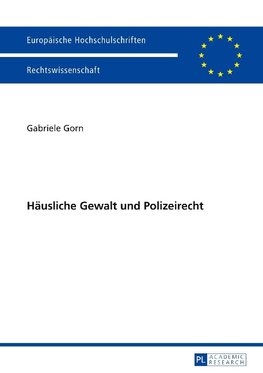 Häusliche Gewalt und Polizeirecht