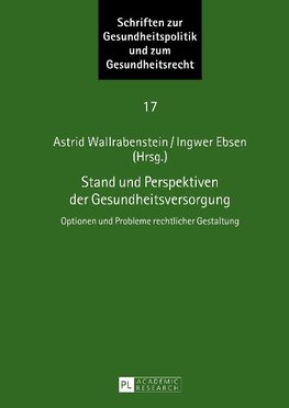 Stand und Perspektiven der Gesundheitsversorgung