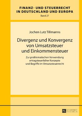 Divergenz und Konvergenz von Umsatzsteuer und Einkommensteuer