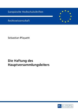 Die Haftung des Hauptversammlungsleiters