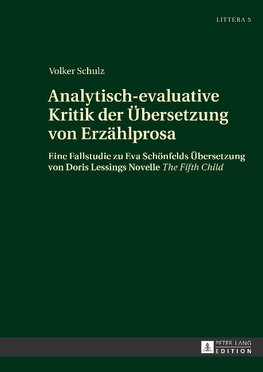 Analytisch-evaluative Kritik der Übersetzung von Erzählprosa