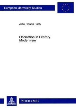 Oscillation in Literary Modernism