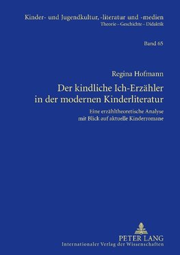 Der kindliche Ich-Erzähler in der modernen Kinderliteratur