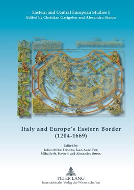 Italy and Europe's Eastern Border (1204-1669)