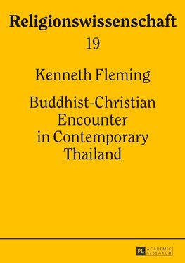 Buddhist-Christian Encounter in Contemporary Thailand