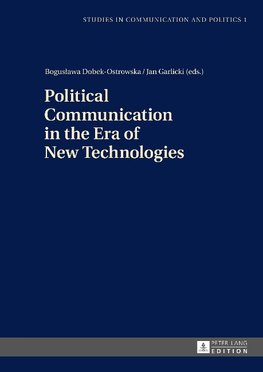 Political Communication in the Era of New Technologies