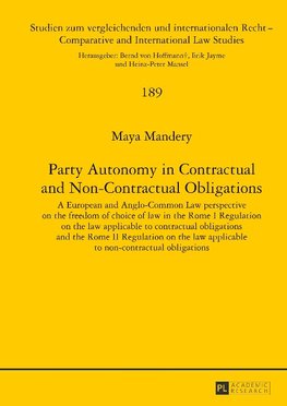 Party Autonomy in Contractual and Non-Contractual Obligations