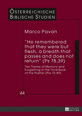 «He remembered that they were but flesh, a breath that passes and does not return» (Ps 78,39)