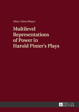 Multilevel Representations of Power in Harold Pinter's Plays