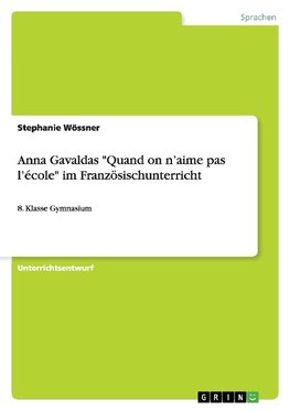 Anna Gavaldas "Quand on n'aime pas l'école" im Französischunterricht