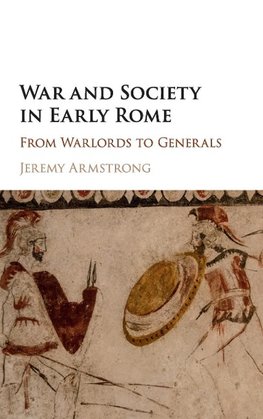 War and Society in Early Rome