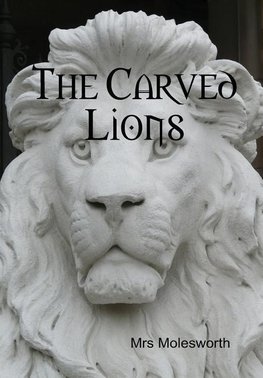 The Carved Lions