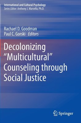 Decolonizing "Multicultural" Counseling through Social Justice