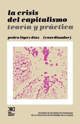 La Crisis del Capitalismo.Teoria y Practica